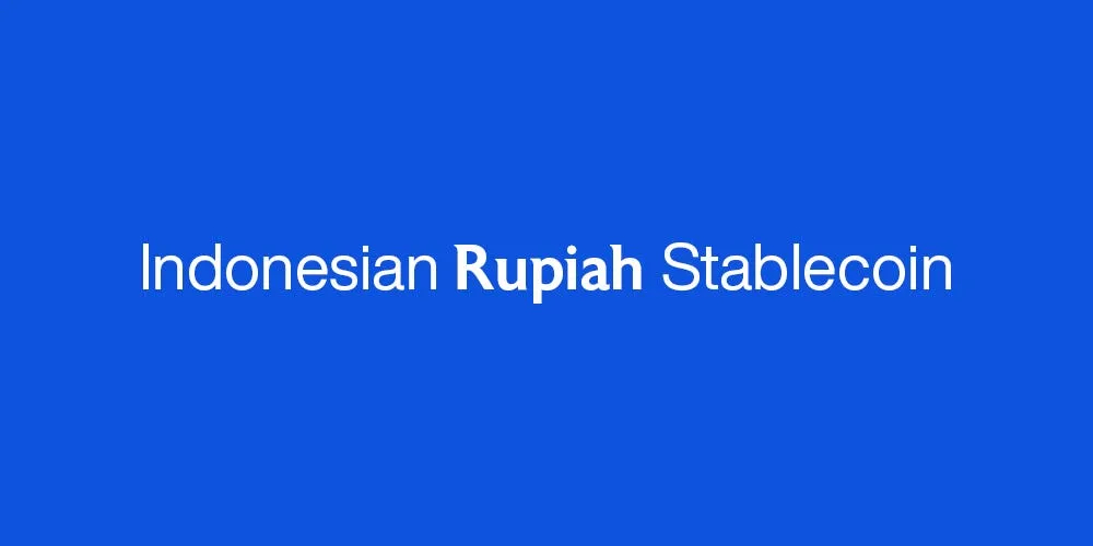 Introducing IDRX, the rupiah-pegged stablecoin